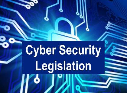 Cyber Security Legislation: Latest Updates and News