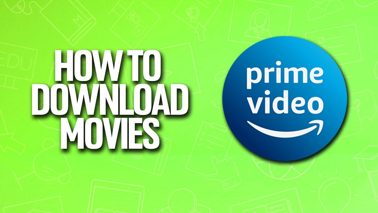 Amazon Prime Video download movies